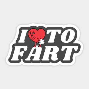 funny I love to fart for men Sticker